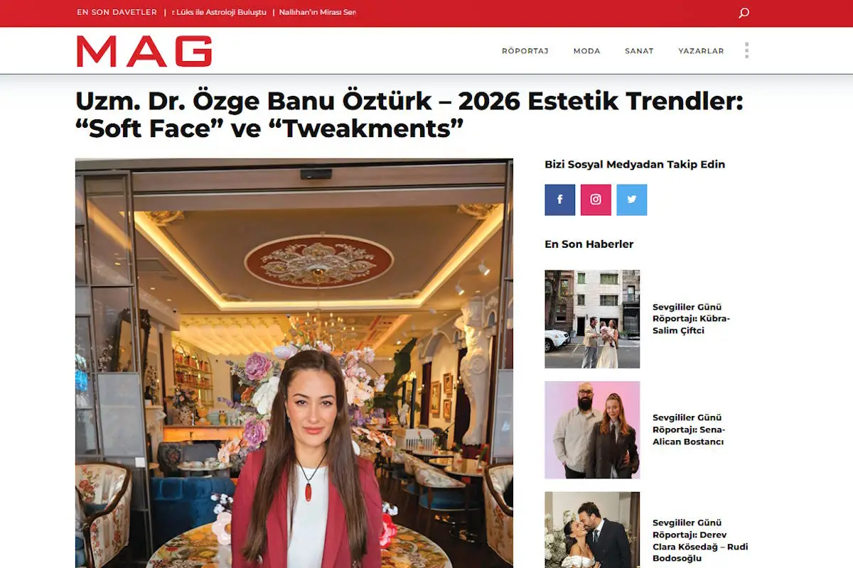 2026 Estetik Trendler: “Soft Face” ve “Tweakments”